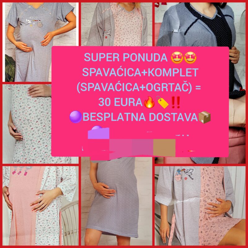 SUPER PONUDA 3( spavaćica+komplet+besplatna dostava)